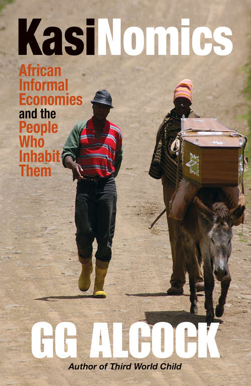 Book cover of Kasinomics: African Informal Economies and the People Who Inhabit Them