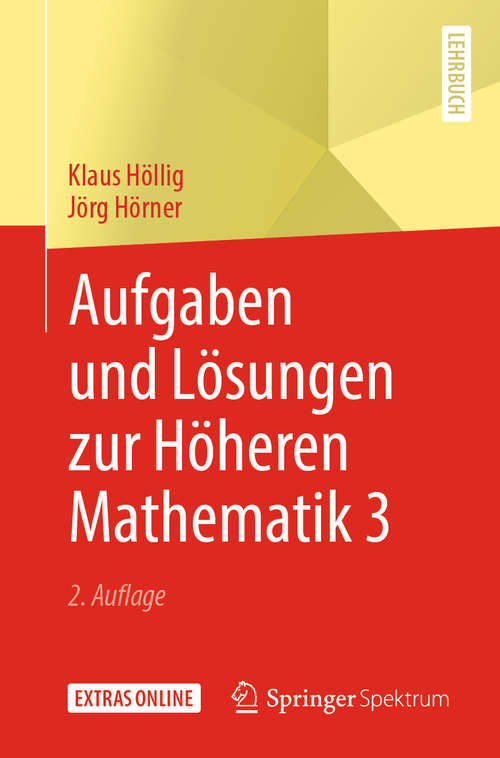 Book cover of Aufgaben und Lösungen zur Höheren Mathematik 3 (2. Aufl. 2019)