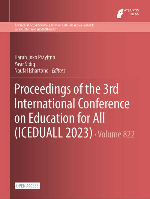 Book cover of Proceedings of the 3rd International Conference on Education for All (2024) (Advances in Social Science, Education and Humanities Research #822)