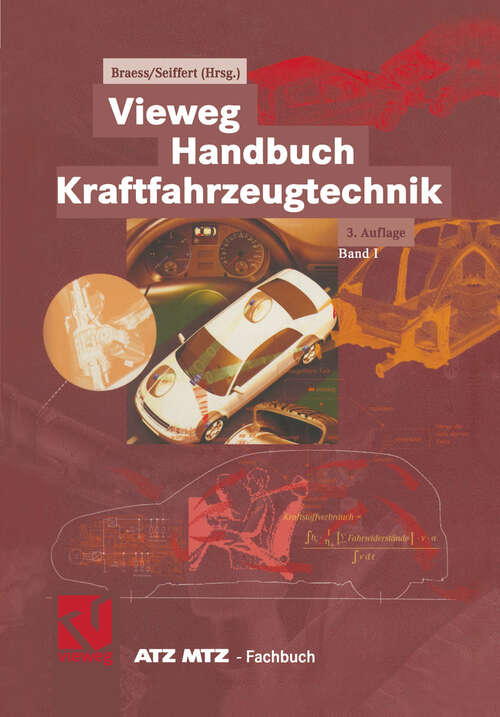 Book cover of Vieweg Handbuch Kraftfahrzeugtechnik (3., vollst. neu bearb. u. erw. Aufl. 2003) (ATZ/MTZ-Fachbuch)