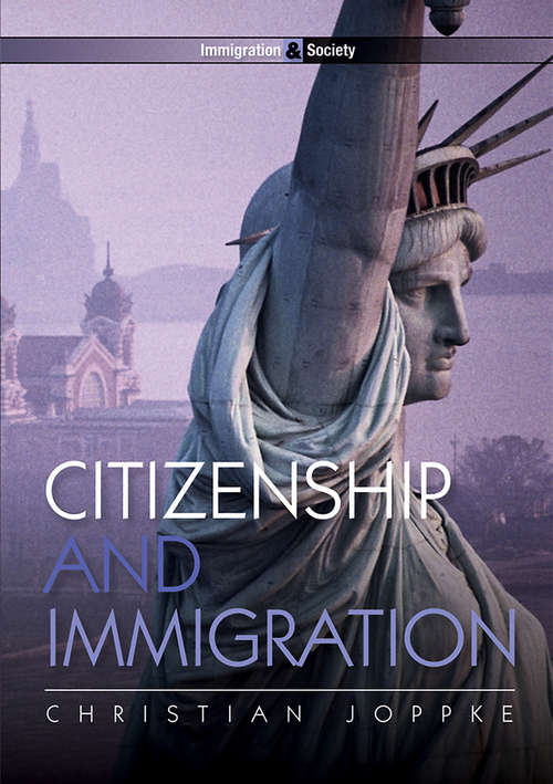 Book cover of Citizenship and Immigration (Immigration and Society #1)