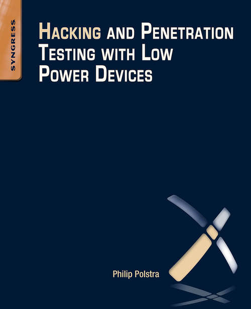 Book cover of Hacking and Penetration Testing with Low Power Devices
