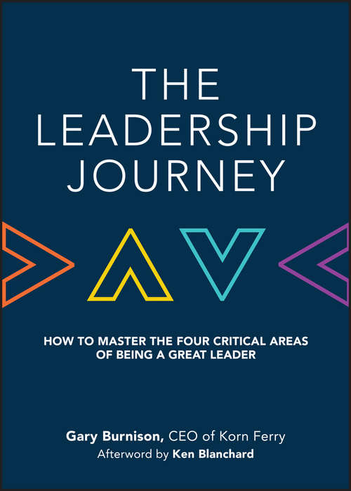 Book cover of The Leadership Journey: How to Master the Four Critical Areas of Being a Great Leader