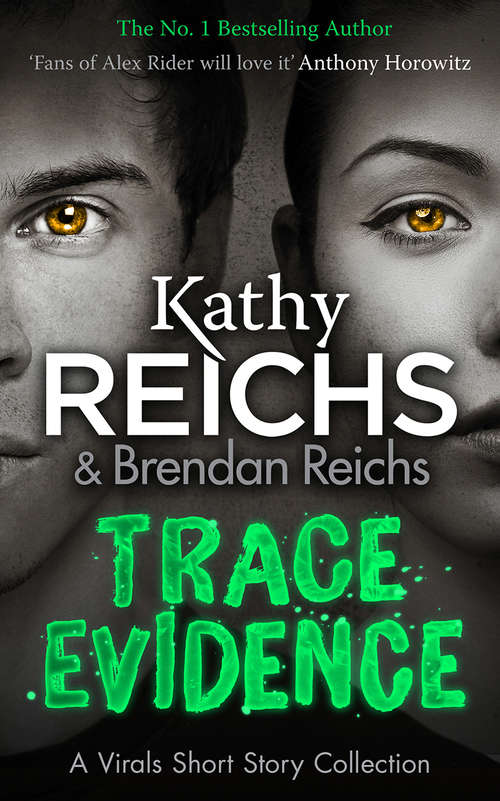 Book cover of Trace Evidence: A Virals Short Story Collection (Virals Ser.)