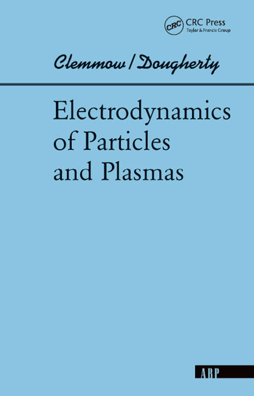 Book cover of Electrodynamics Of Particles And Plasmas (Addison-wesley Series In Advanced Physics)