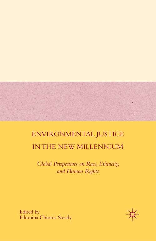 Book cover of Environmental Justice in the New Millennium: Global Perspectives on Race, Ethnicity, and Human Rights (2009)