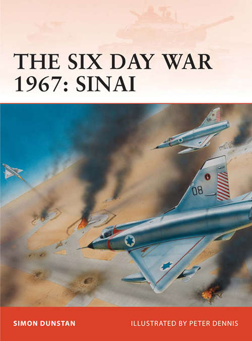 Book cover of The Six Day War 1967: Sinai (Campaign #212)