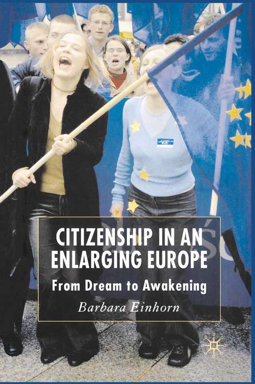 Book cover of Citizenship in an Enlarging Europe: From Dream to Awakening (2006)