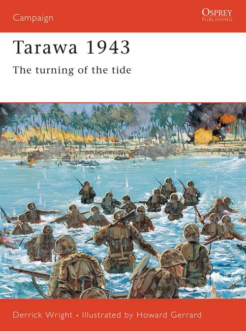 Book cover of Tarawa 1943: The turning of the tide (Campaign)
