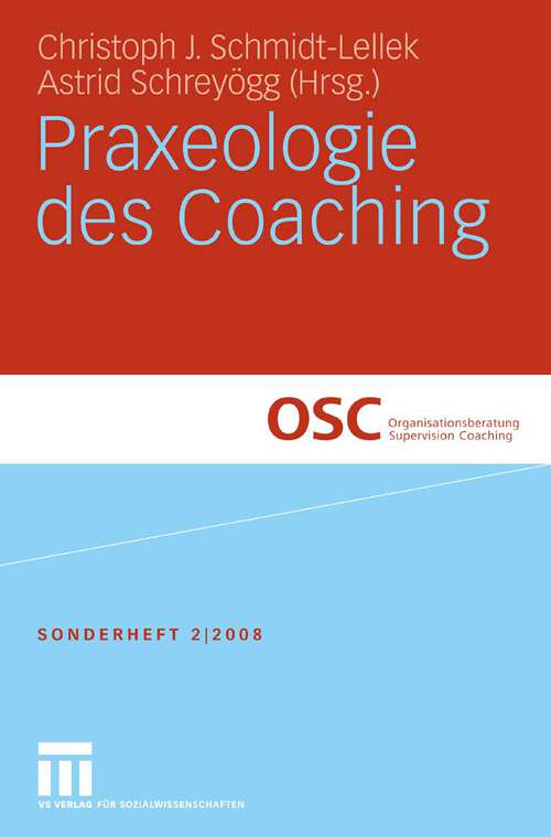 Book cover of Praxeologie des Coaching (2009) (Organisationsberatung, Supervision, Coaching)