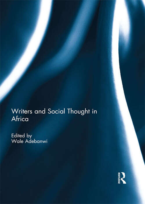 Book cover of Writers and Social Thought in Africa