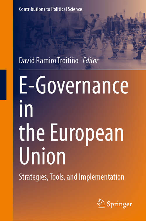 Book cover of E-Governance in the European Union: Strategies, Tools, and Implementation (2024) (Contributions to Political Science)