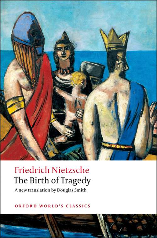 Book cover of The Birth of Tragedy (Oxford World's Classics)