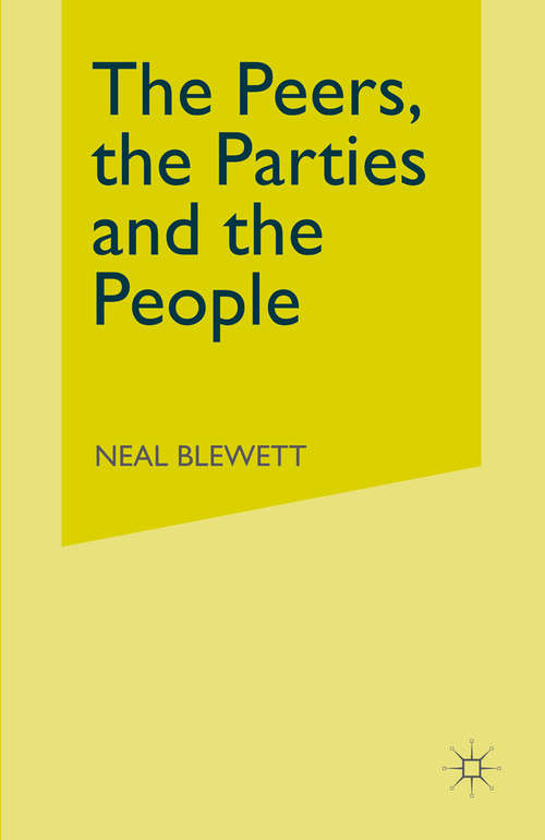 Book cover of Peers, the Parties and the People: General Election of 1910 (1st ed. 1972)