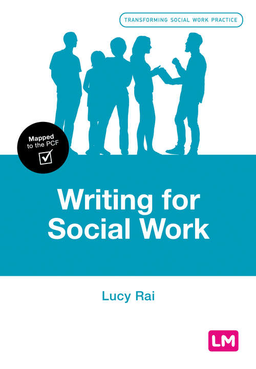 Book cover of Writing for Social Work: Making A Difference (Transforming Social Work Practice Series)