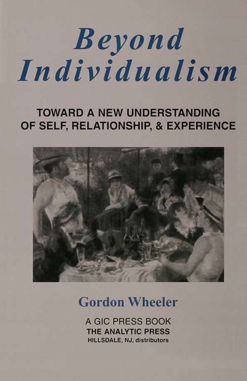 Book cover of Beyond Individualism: Toward a New Understanding of Self, Relationship, and Experience