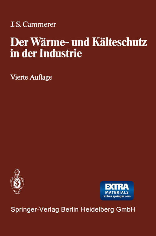 Book cover of Der Wärme- und Kälteschutz in der Industrie (4. Aufl. 1962)