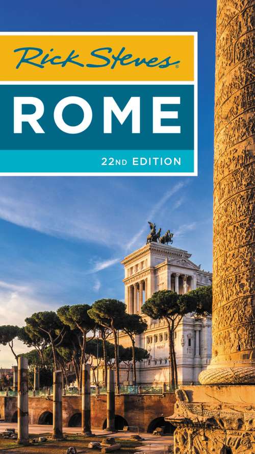 Book cover of Rick Steves Rome (22) (Rick Steves Travel Guide)