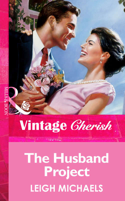Book cover of The Husband Project (ePub First edition) (Mills And Boon Vintage Cherish Ser. #3504)