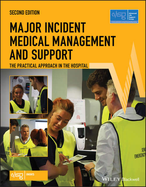 Book cover of Major Incident Medical Management and Support: The Practical Approach in the Hospital (2) (Advanced Life Support Group)