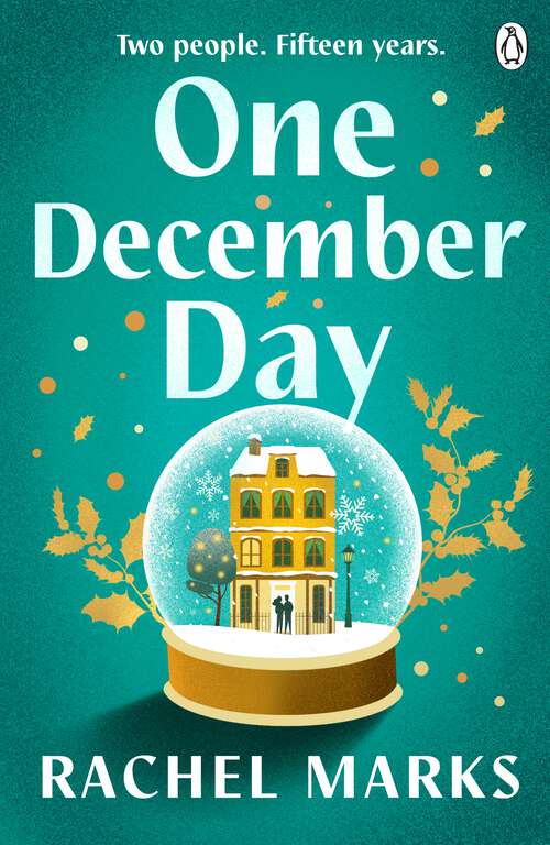 Book cover of One December Day: The magical and swoony love story to make your heart sing this Christmas!