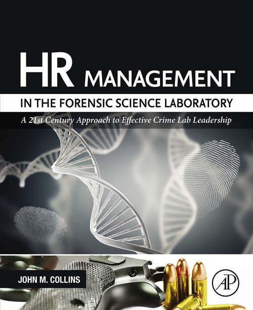 Book cover of HR Management in the Forensic Science Laboratory: A 21st Century Approach to Effective Crime Lab Leadership