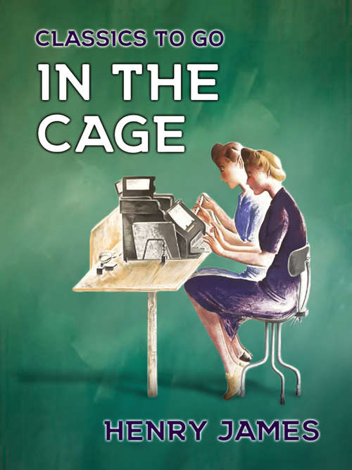 Book cover of In the Cage (Classics To Go)