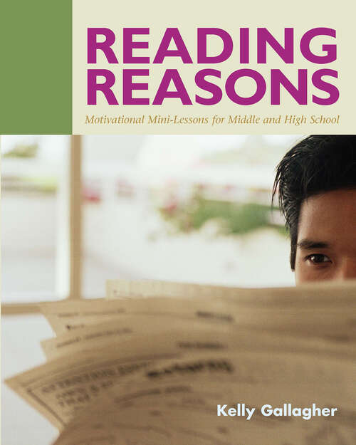 Book cover of Reading Reasons: Motivational Mini-Lessons for Middle and High School