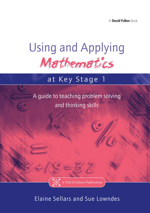 Book cover of Using and Applying Mathematics at Key Stage 1: A Guide to Teaching Problem Solving and Thinking Skills