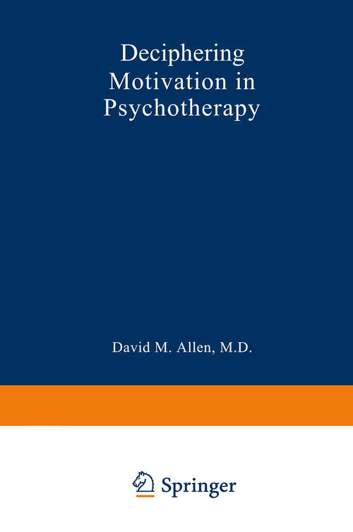 Book cover of Deciphering Motivation in Psychotherapy (1991) (Critical Issues in Psychiatry)