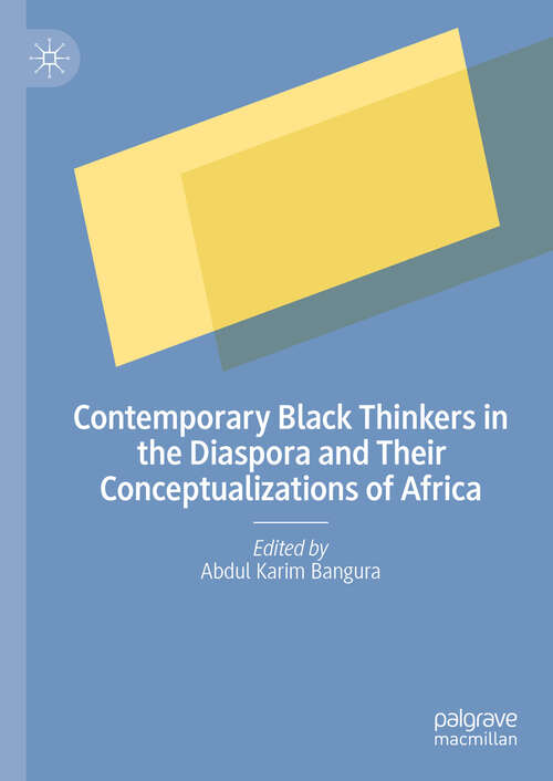 Book cover of Contemporary Black Thinkers in the Diaspora and Their Conceptualizations of Africa (2024)