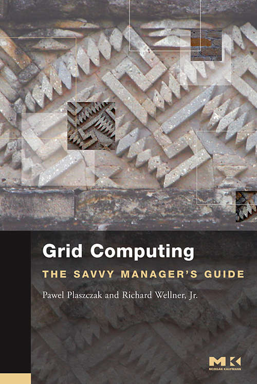 Book cover of Grid Computing: The Savvy Manager's Guide (The Savvy Manager's Guides)