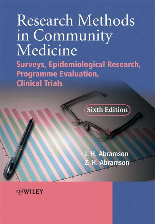 Book cover of Research Methods in Community Medicine: Surveys, Epidemiological Research, Programme Evaluation, Clinical Trials (6)