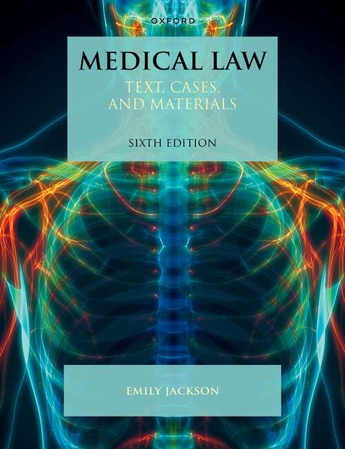 Book cover of Medical Law: Text, Cases, and Materials (6) (Text, Cases, and Materials)