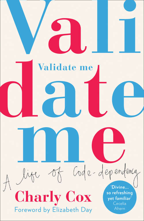 Book cover of Validate Me: A life of code-dependency (ePub edition)