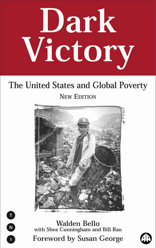 Book cover of Dark Victory: The United States and Global Poverty (2) (Transnational Institute)