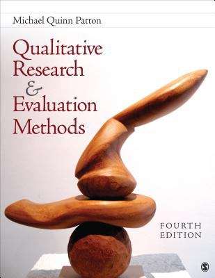 Book cover of Qualitative Research And Evaluation Methods: Integrating Theory And Practice
