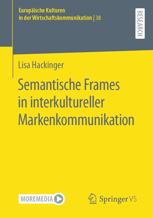 Book cover of Semantische Frames in interkultureller Markenkommunikation (2024) (Europäische Kulturen in der Wirtschaftskommunikation #38)