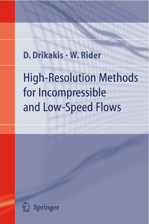 Book cover of High-Resolution Methods for Incompressible and Low-Speed Flows (2005) (Computational Fluid and Solid Mechanics)