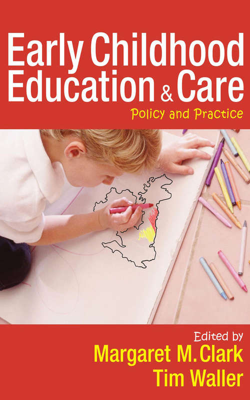 Book cover of Early Childhood Education and Care: Policy and Practice