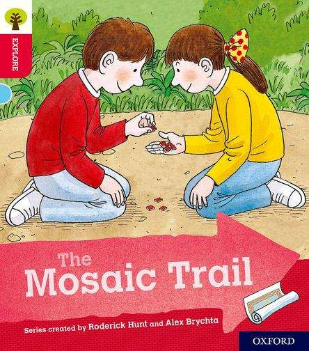 Book cover of Oxford Reading Tree Explore with Biff, Chip and Kipper: The Mosaic Trail (PDF)