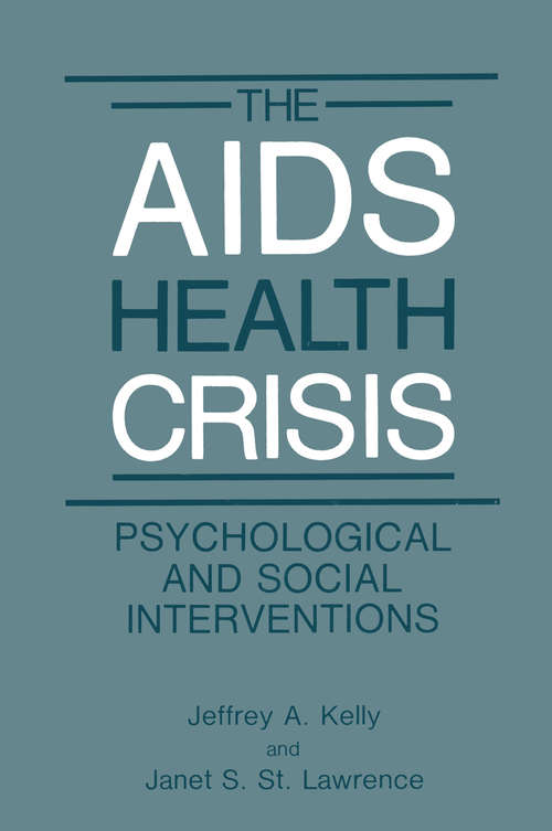 Book cover of The AIDS Health Crisis: Psychological and Social Interventions (1988) (Nato Science Series B:)