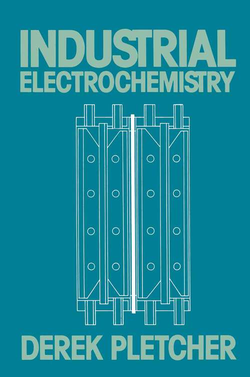 Book cover of Industrial Electrochemistry (1984)