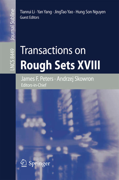 Book cover of Transactions on Rough Sets XVIII (2014) (Lecture Notes in Computer Science #8449)