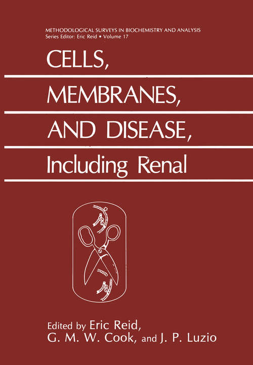 Book cover of Cells, Membranes, and Disease, Including Renal: Including Renal (pdf) (1987) (Methodological Surveys in Biochemistry and Analysis #17)