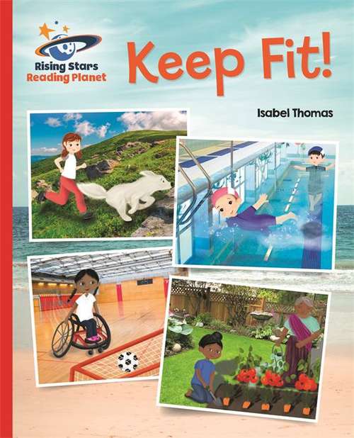 Book cover of Reading Planet - Keep Fit - Red B: Galaxy (Rising Stars Reading Planet)