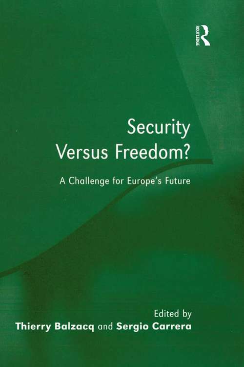 Book cover of Security Versus Freedom?: A Challenge for Europe's Future