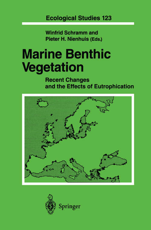 Book cover of Marine Benthic Vegetation: Recent Changes and the Effects of Eutrophication (1996) (Ecological Studies #123)
