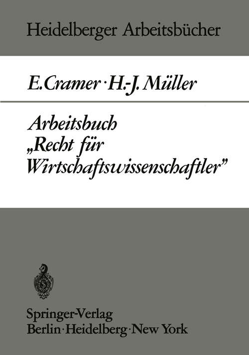 Book cover of Arbeitsbuch „Recht für Wirtschaftswissenschaftler“ (1972) (Heidelberger Arbeitsbücher #4)