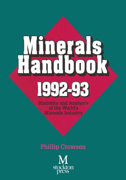 Book cover of Minerals Handbook 1992–93: Statistics and Analyses of the World’s Minerals Industry (1st ed. 1992)